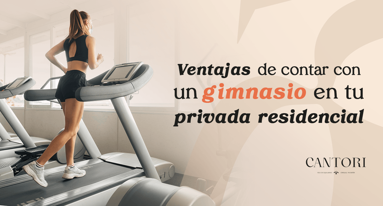 Ventajas de contar con un gimnasio en tu privada residencial en Mérida